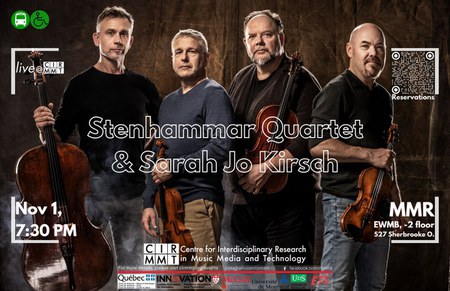 live@CIRMMT: Stenhammar Quartet & Sarah Jo Kirsch